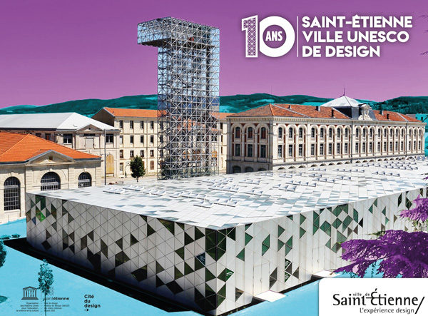 Saint-Étienne, ville Unesco de design, 10 ans déjà !